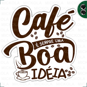 Café é sempre uma boa idéia      