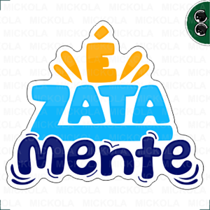 É zata mente      