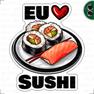 Eu amo Sushi      